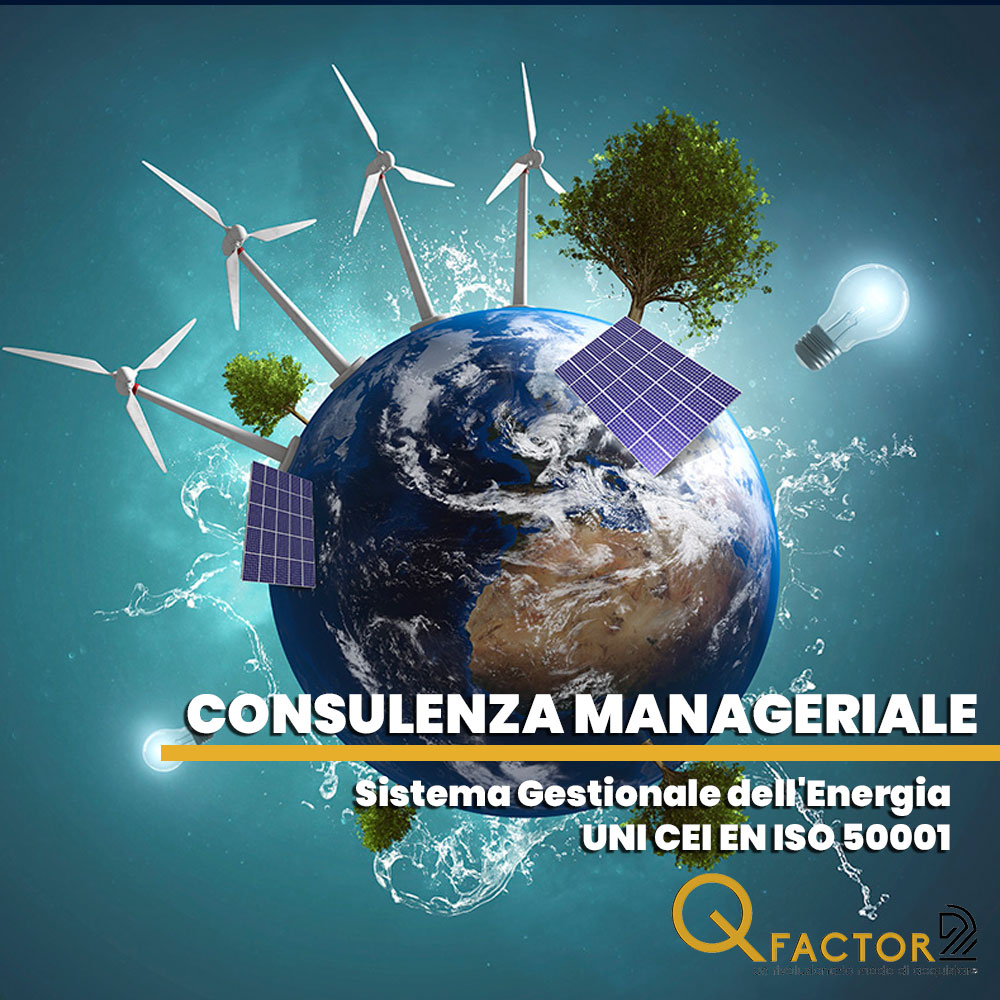 Consulenza su UNI CEI EN ISO 50001:2018 - Sistema di Gestione dell'Energia